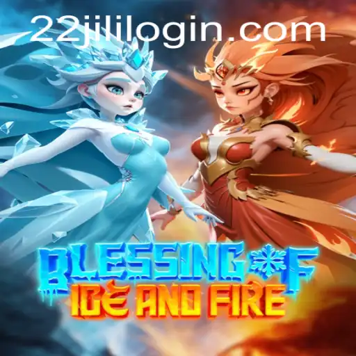 Exploring the Intricacies of BlessingofIceandFire with 22JILI