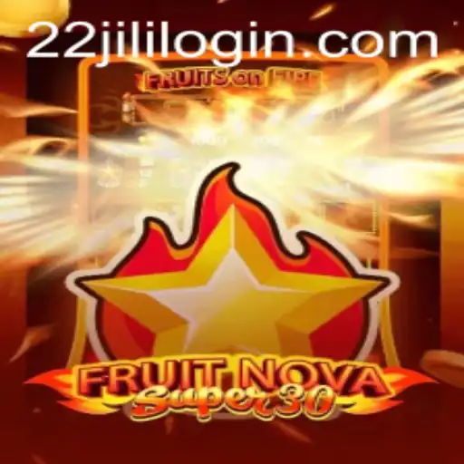 FruitrNovaSupe30: A New Era of Slots Gaming with 22JILI