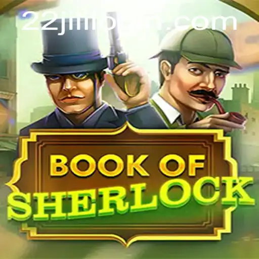 BookOfSherlock: Unravel the Mysteries with 22JILI