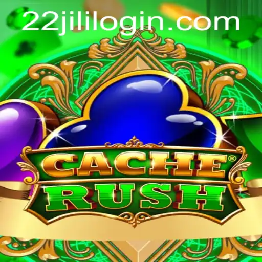 Explore CacheRush: The Thrilling World of 22JILI