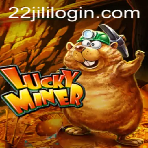 Exploring the Thrills of LuckyMiner with 22JILI