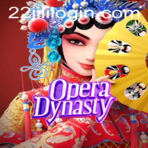 Exploring the World of OperaDynasty: A Dynamic Gaming Experience with 22JILI