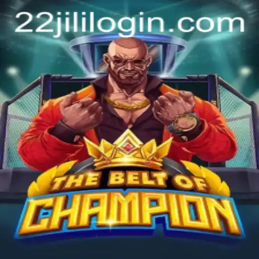 Exploring TheBeltOfChampion with 22JILI: A Comprehensive Guide