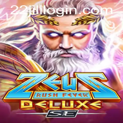 Dive into the Action-Packed World of ZeusRushFeverDeluxeSE with 22JILI